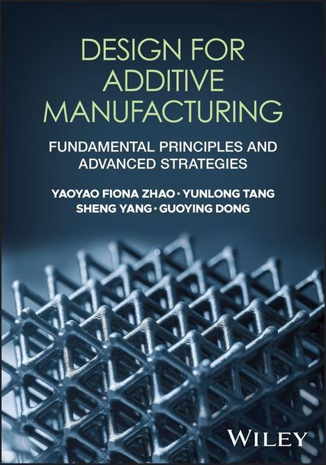 "Design for Additive Manufacturing: Fundamental Principles and Advanced Strategies" von Yaoyao Fiona Zhao et al.; Gitterstruktur.