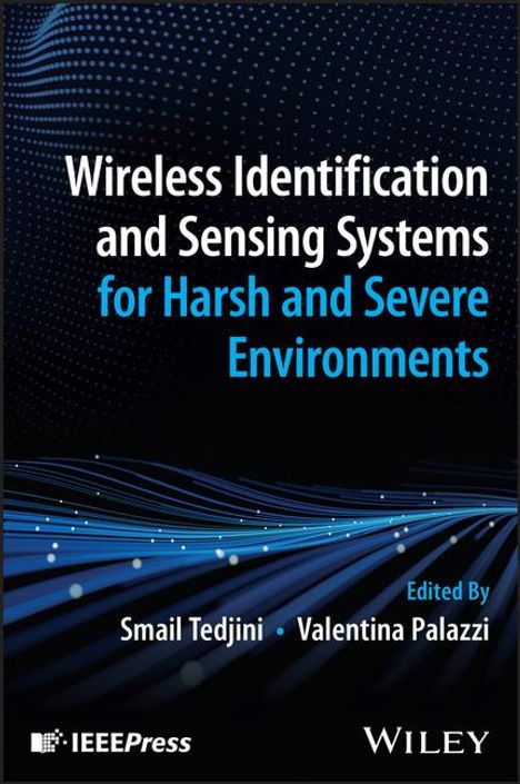 Wireless Identification and Sensing Systems for Harsh and Severe Environments, Buch