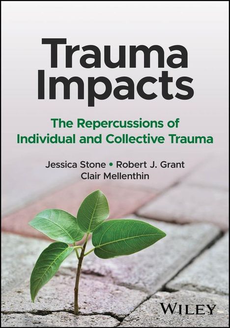 Jessica Stone: Trauma Impacts, Buch