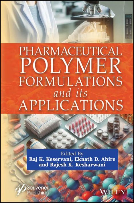 Keservani: Pharmaceutical Polymer Formulations and its Applic ations, Buch