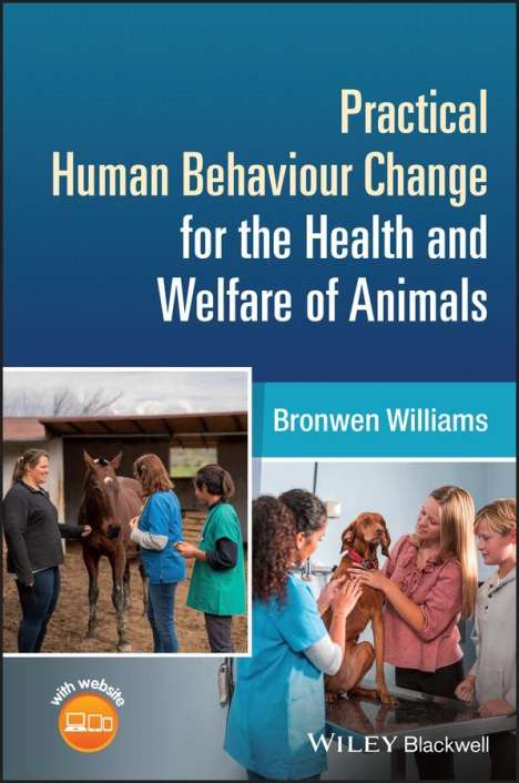 Bronwen Williams: Practical Human Behaviour Change for the Health and Welfare of Animals, Buch