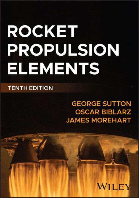 Text: "Rocket Propulsion Elements. Tenth Edition. George Sutton, Oscar Biblarz, James Morehart." Untere Hälfte: Raketenflammen.