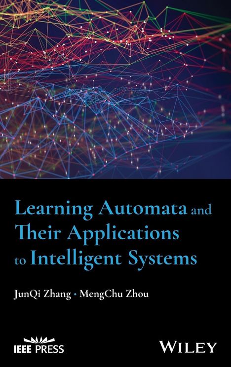 Junqi Zhang: Learning Automata and Their Applications to Intelligent Systems, Buch