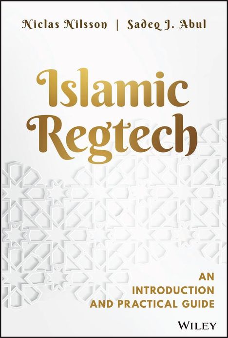 N Nilsson: Islamic Regtech: An introduction and practical gui de, Buch