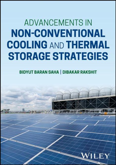 Bidyut Baran Saha: Advancements in Non-Conventional Cooling and Thermal Storage Strategies, Buch