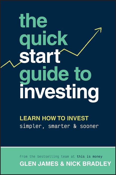 Glen James: The Quick-Start Guide to Investing, Buch