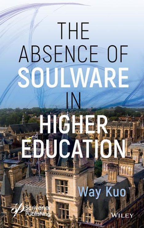 Way Kuo: The Absence of Soulware in Higher Education, Buch