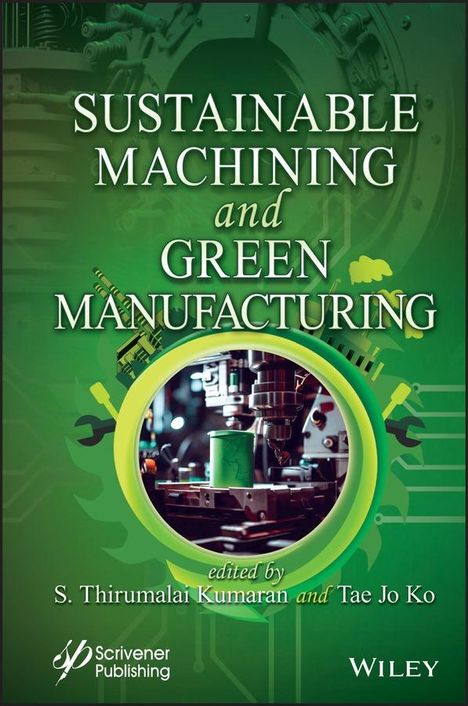 Sustainable Machining and Green Manufacturing, Buch