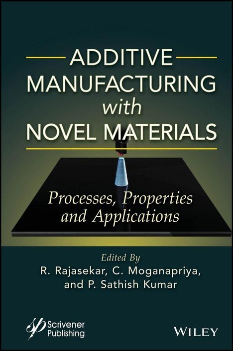 Additive Manufacturing with Novel Materials, Buch