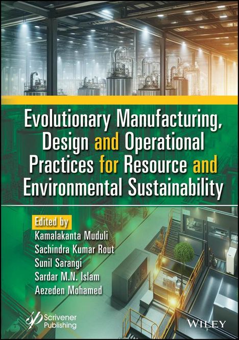 Evolutionary Manufacturing, Design and Operational Practices for Resource and Environmental Sustainability, Buch