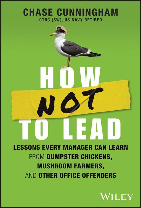 Chase Cunningham: How NOT to Lead, Buch