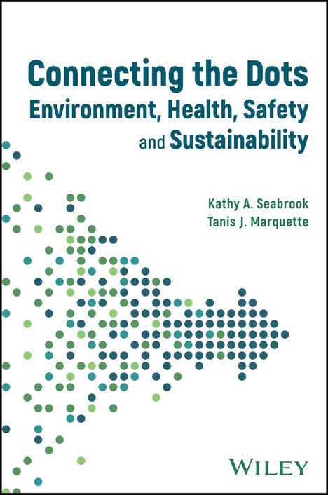 Seabrook: Connecting the Dots between Environmental Health a nd Safety and Sustainability, Buch