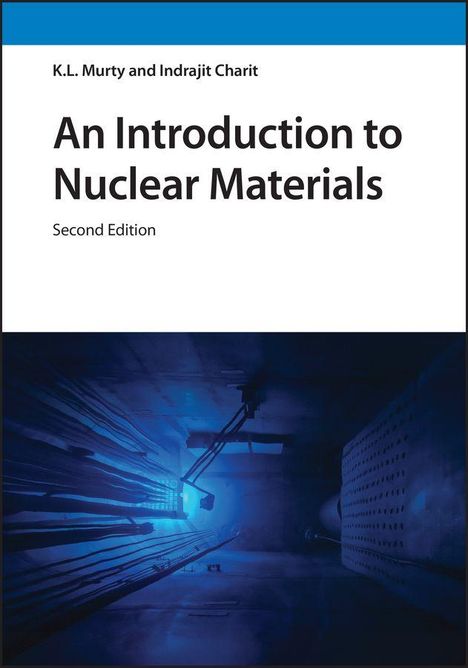 Titel: "An Introduction to Nuclear Materials", Autoren: K.L. Murty und Indrajit Charit, zweite Auflage. Blau beleuchteter Technikraum.