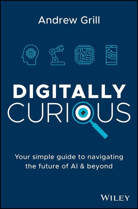 Andrew Grill: Digitally Curious, Buch