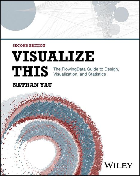 Nathan Yau: Visualize This, Buch