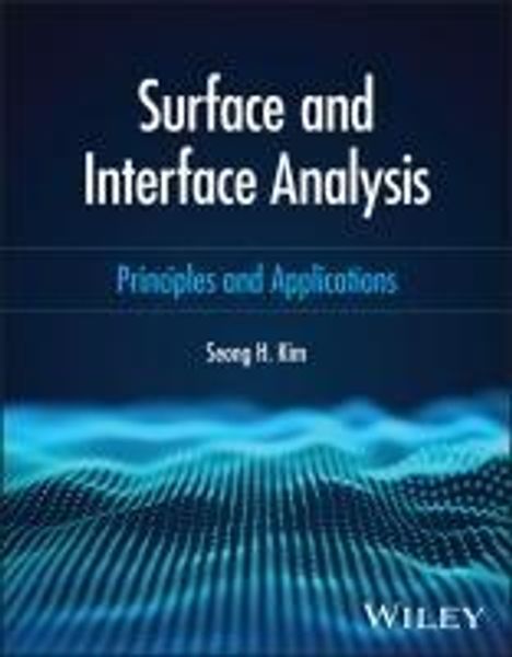 Seong H Kim: Surface and Interface Analysis, Buch