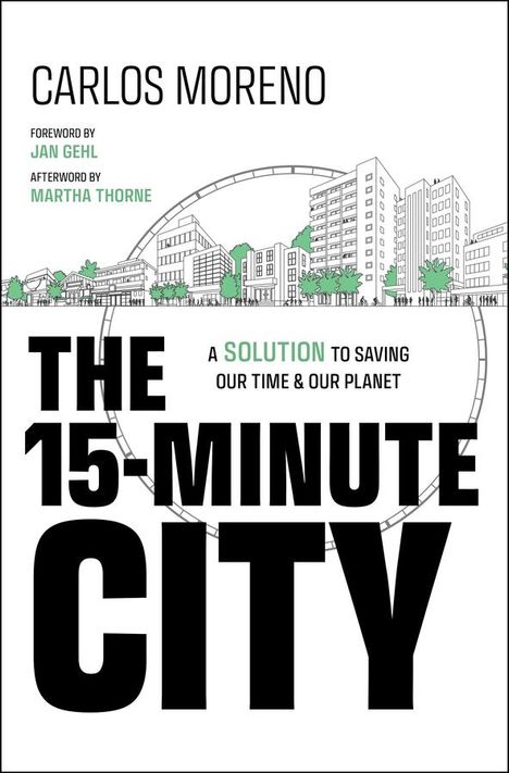 Carlos Moreno: The 15-Minute City, Buch