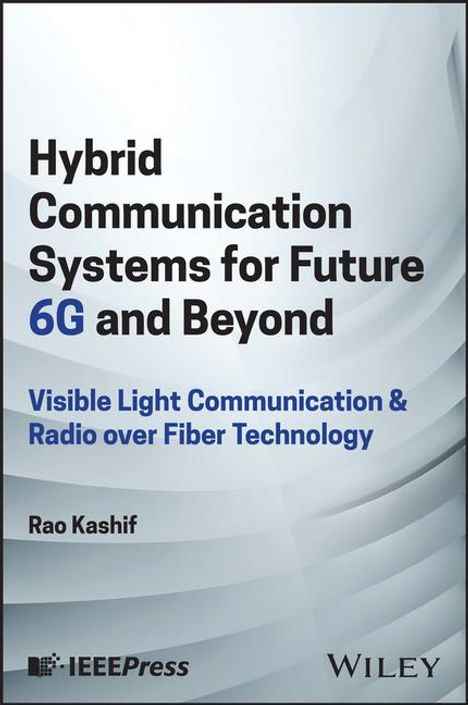 Rao Kashif: Hybrid Communication Systems for Future 6g and Beyond, Buch