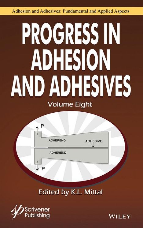 Progress in Adhesion and Adhesives, Volume 8, Buch