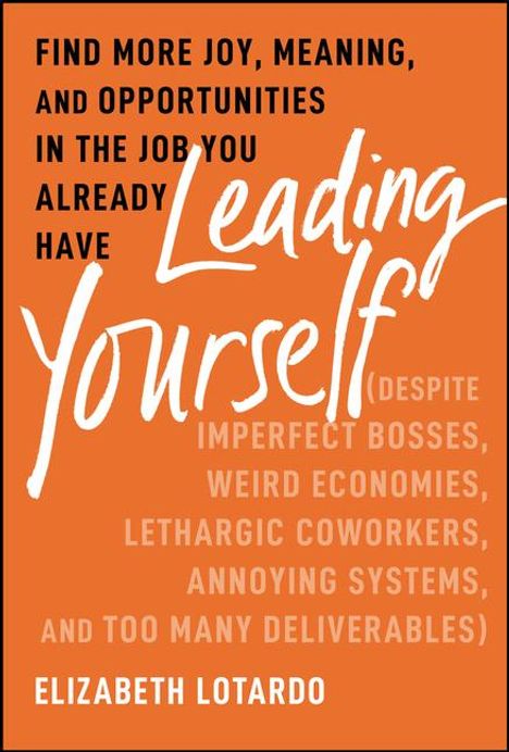 Elizabeth Lotardo: Leading Yourself, Buch