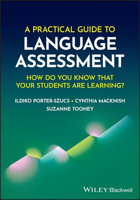 Ildiko Porter-Szucs: A Practical Guide to Language Assessment, Buch