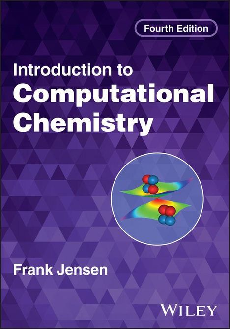 "Fourth Edition, Introduction to Computational Chemistry, Frank Jensen, Wiley." Geometrisches Muster, Molekülillustration.