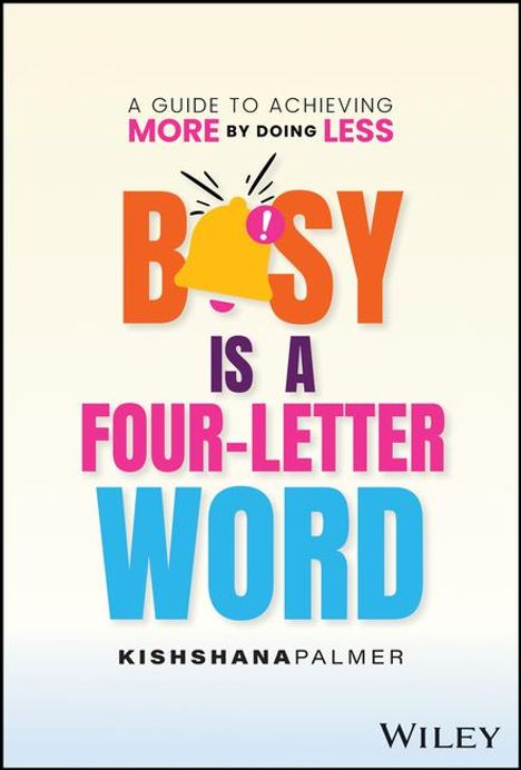 Kishshana Palmer: Busy Is a Four Letter Word, Buch