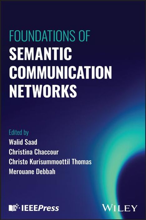 Foundations of Semantic Communication Networks, Buch