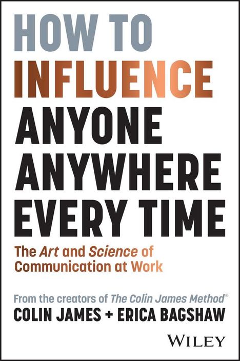 Colin James: How to Influence Anyone, Anywhere, Every Time, Buch