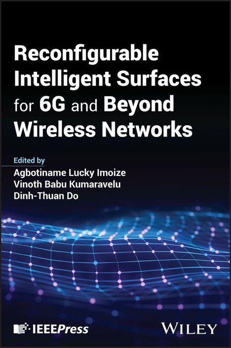 Reconfigurable Intelligent Surfaces for 6g and Beyond Wireless Networks, Buch