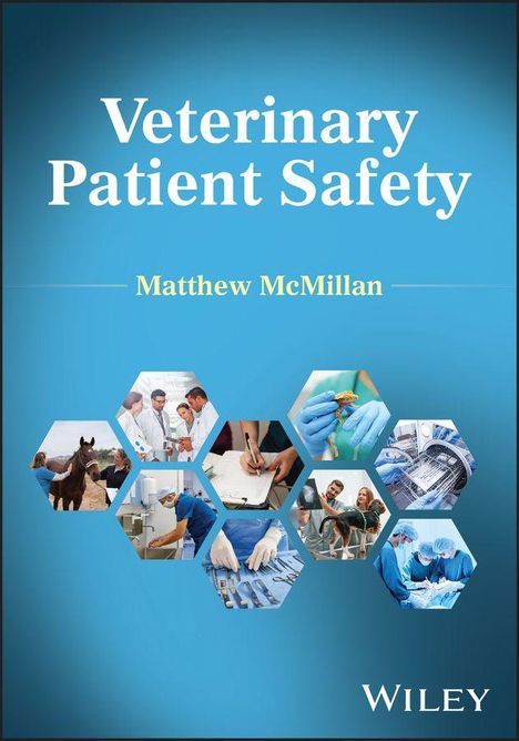 "Veterinary Patient Safety" und "Matthew McMillan" auf blauem Hintergrund, mit Hexagon-Bildern von Tierärzten und Tieren.