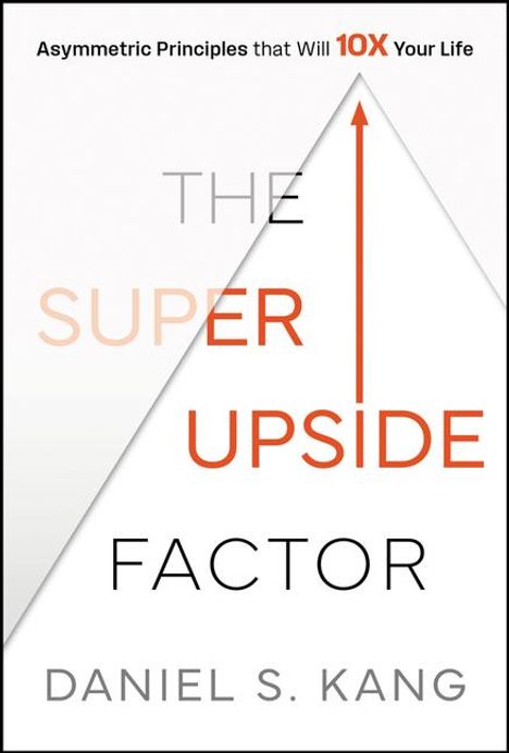 Daniel Kang: The Super Upside Factor, Buch