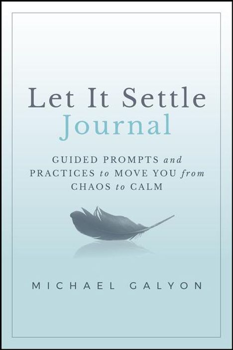 Michael Galyon: Let It Settle Journal, Buch