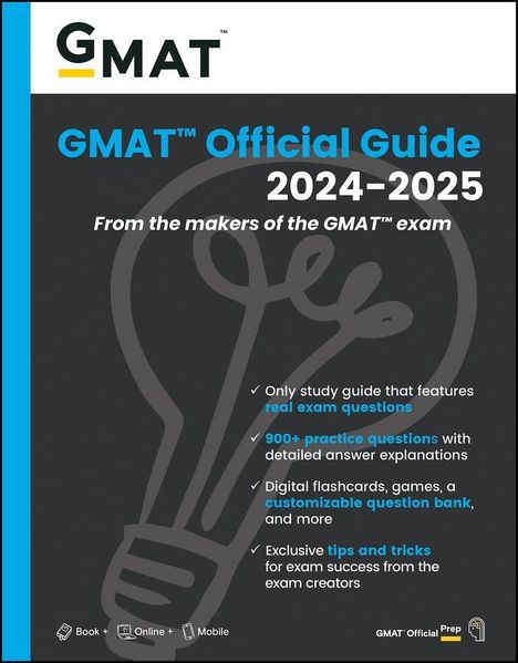 Gmac (Graduate Management Admission Council): GMAT Official Guide 2024-2025: Book + Online Question Bank, Buch