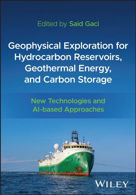 Geophysical Exploration for Hydrocarbon Reservoirs, Geothermal Energy, and Carbon Storage, Buch