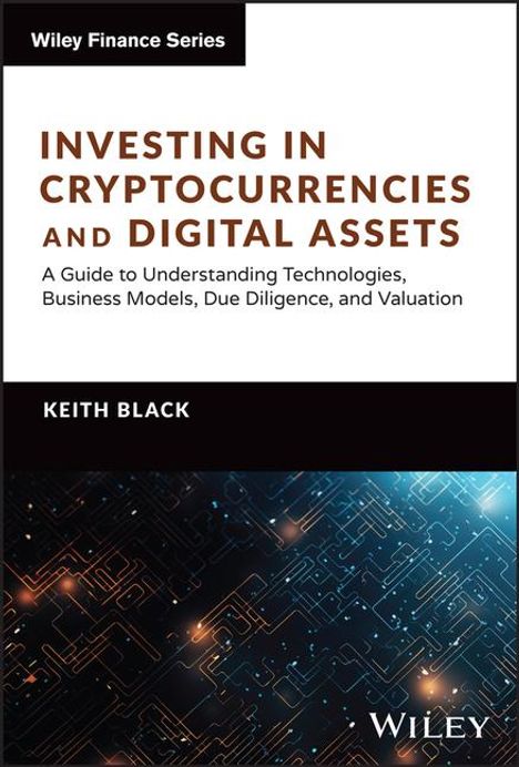 Keith H Black: Investing in Cryptocurrencies and Digital Assets, Buch