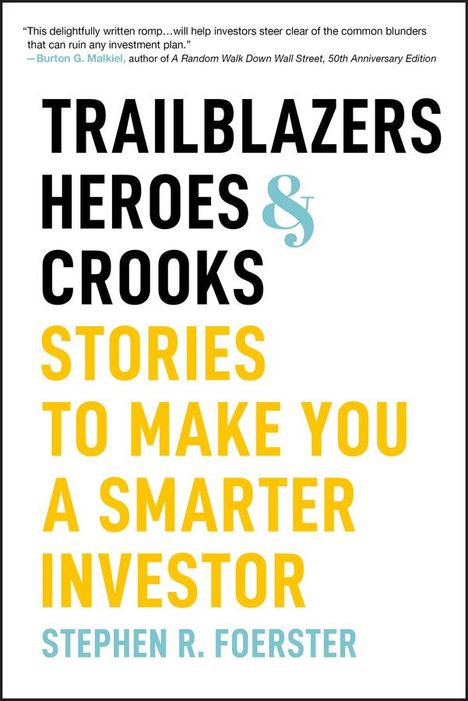 Stephen R Foerster: Trailblazers, Heroes, and Crooks, Buch