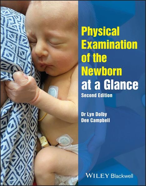 Denise Campbell: Physical Examination of the Newborn at a Glance, Buch