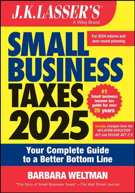 Barbara Weltman: J.K. Lasser's Small Business Taxes 2025, Buch