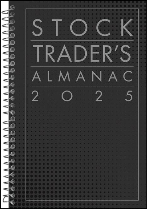 Jeffrey A Hirsch: Stock Trader's Almanac 2025, Buch