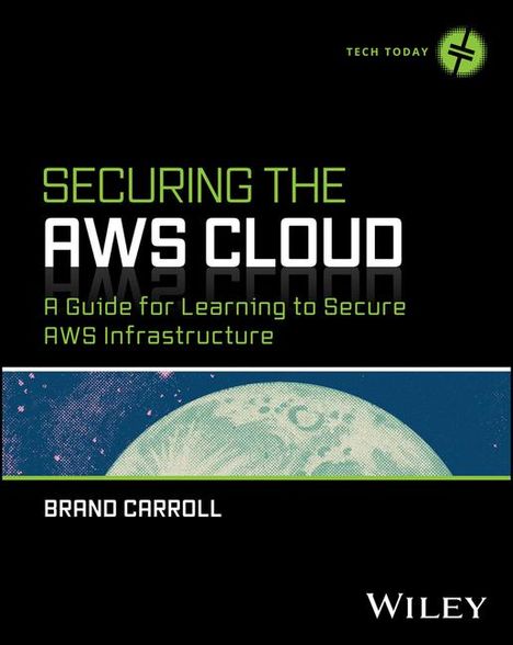 Brandon Carroll: Securing the AWS Cloud, Buch