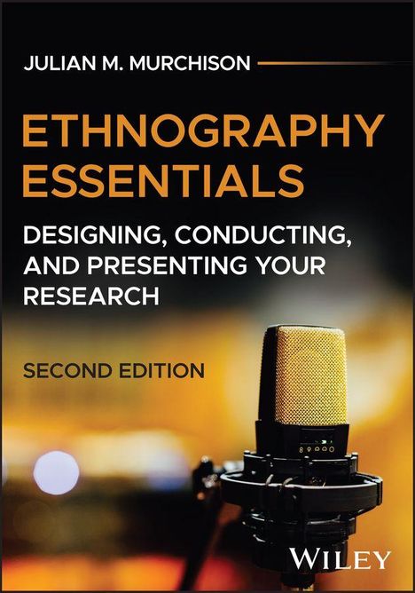 Julian M Murchison: Ethnography Essentials, Buch