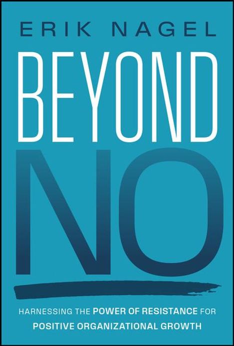 Erik Nagel: Beyond No, Buch