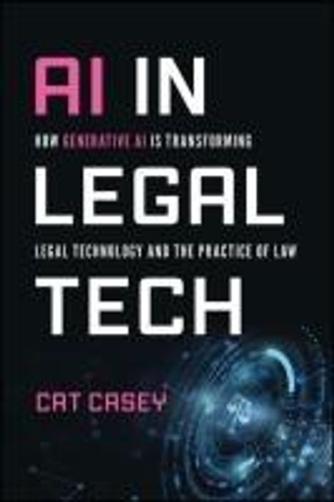 Catherine Casey: AI in Legal Tech, Buch