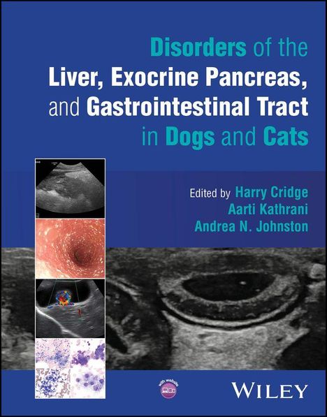 **Disorders of the Liver, Exocrine Pancreas, and Gastrointestinal Tract in Dogs and Cats**  
Editor: Harry Cridge, Aarti Kathrani, Andrea N. Johnston  
Links: Medizinische Bilder.