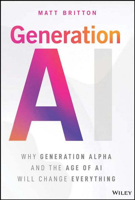 Matt Britton: Generation AI, Buch