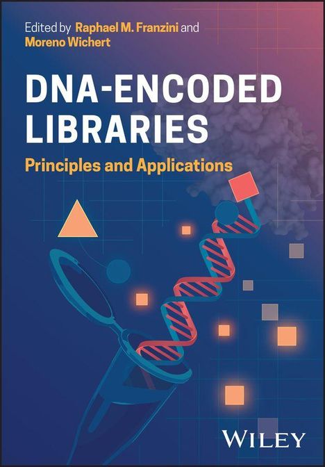 Text: "DNA-ENCODED LIBRARIES: Principles and Applications." Oben eine DNA-Helix, geometrische Formen und Reagenzglas.
