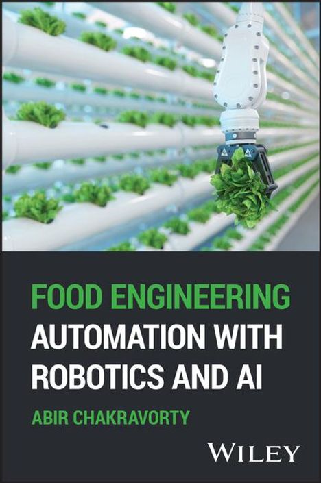 Abir Chakravorty: Food Engineering Automation with Robotics and AI, Buch