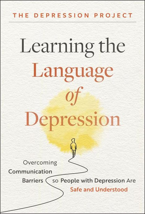 The Depression Project: Learning the Language of Depression, Buch