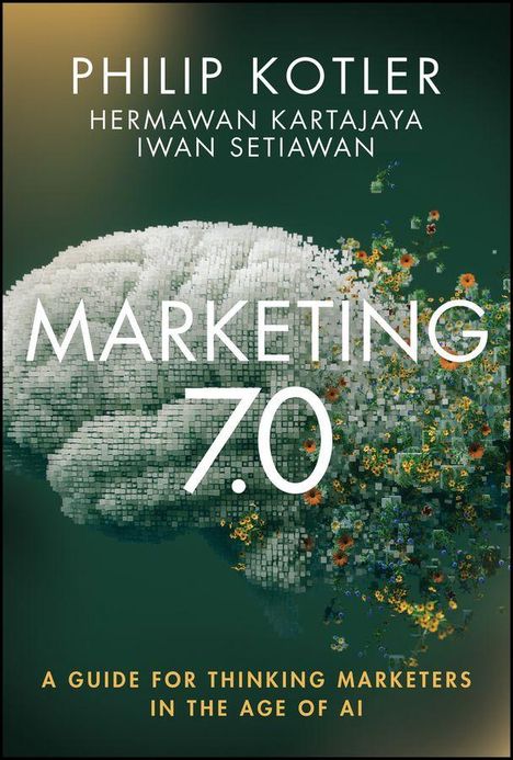 „Philip Kotler, Hermawan Kartajaya, Iwan Setiawan: Marketing 7.0. A guide for thinking marketers in the age of AI.“<br>Ein abstraktes, blumenartiges Muster dominiert den Hintergrund.